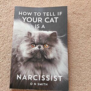 Book "How To Tell If Your Cat Is A Narcissist, New